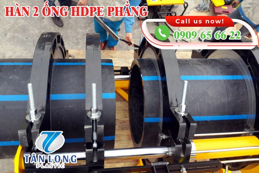 Hàn 2 Ống Nhựa HDPE Cấp Nước Phẳng