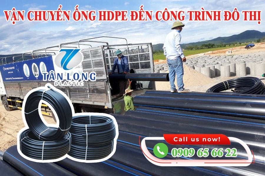 Vận chuyển ống nước HDPE đến chân công trình Vũng tàu