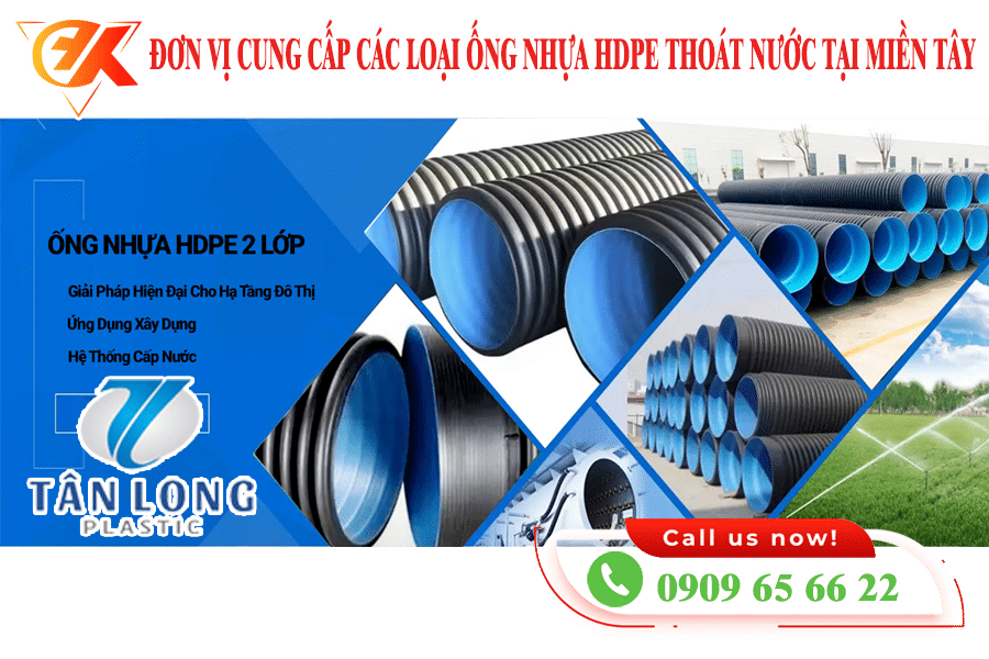 Đơn vị cung cấp các loại ống nhựa hdpe thoát nước Miền Tây
